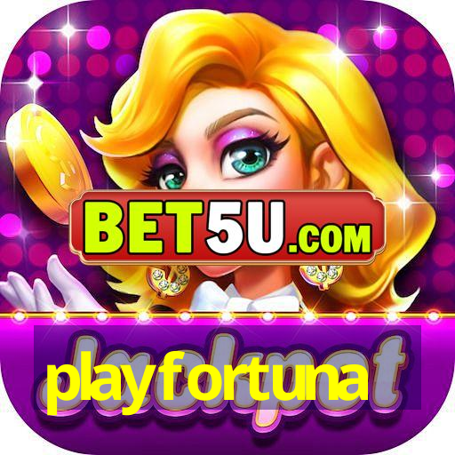 playfortuna