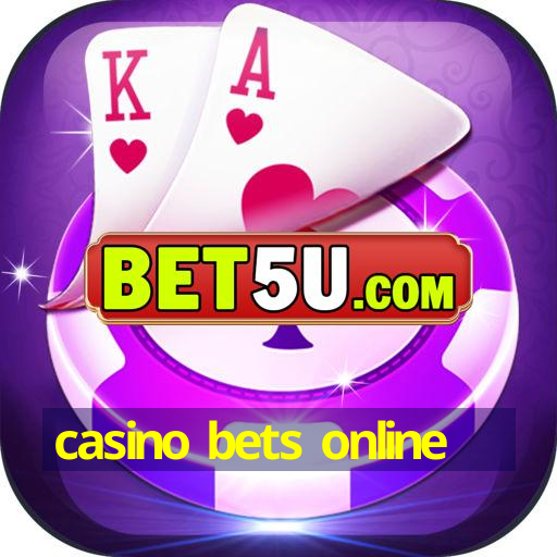 casino bets online