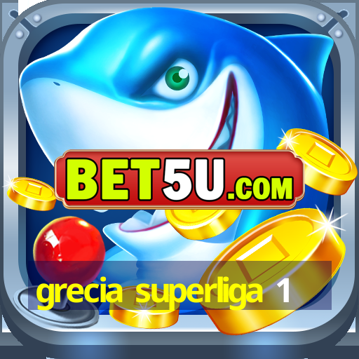 grecia superliga 1