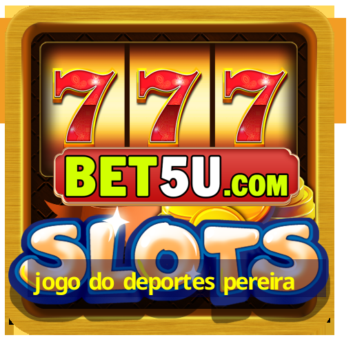 jogo do deportes pereira