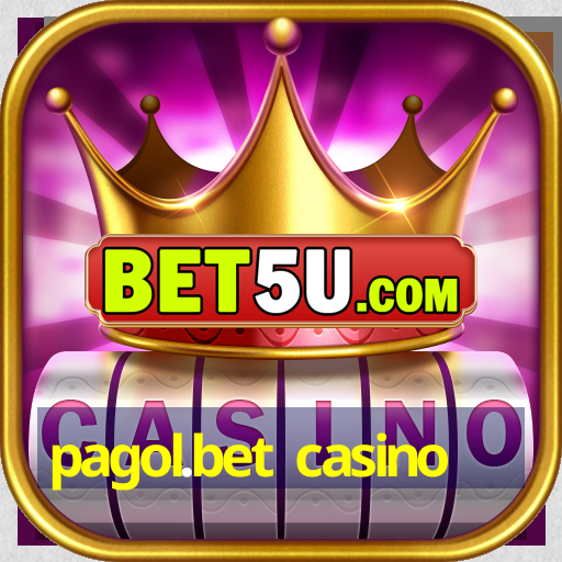 pagol.bet casino