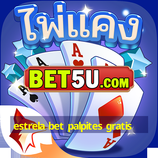 estrela bet palpites gratis