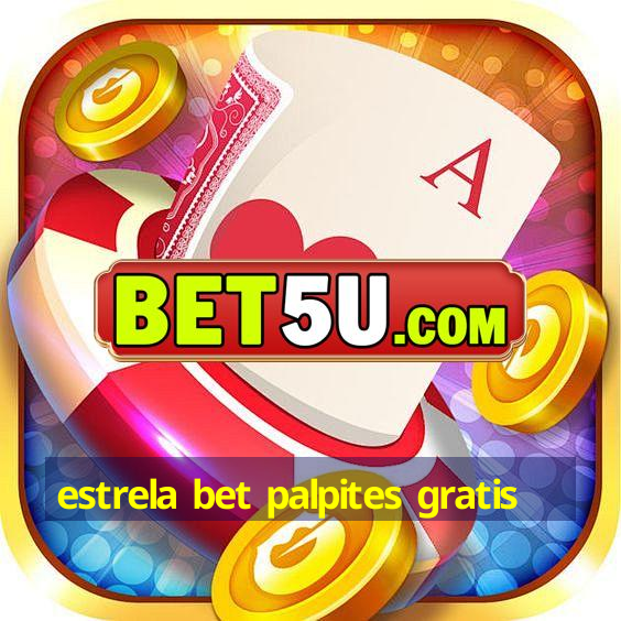 estrela bet palpites gratis