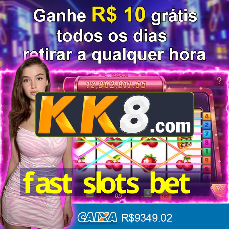 fast slots bet